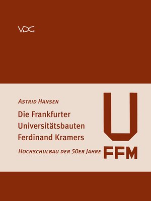 cover image of Die Frankfurter Universitätsbauten Ferdinand Kramers